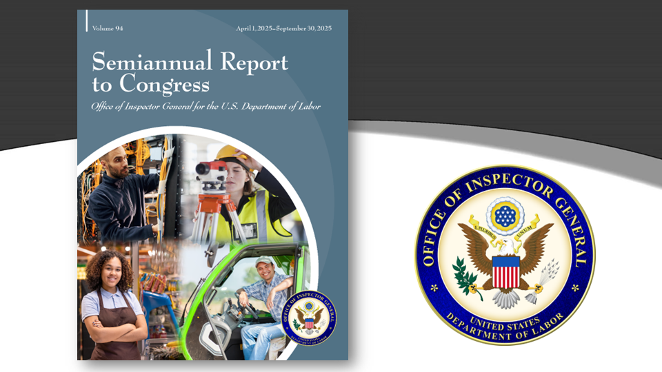 DOL-OIG Semiannual Report to Congress Volume 94